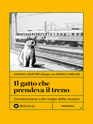 cover image of Il gatto che prendeva il treno
